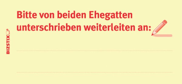 Haftnotizen gelb, 75 x 35 mm, "Bitte von beiden Ehegatten unterschrieben weiterleiten an:", 100 Blatt pro Block