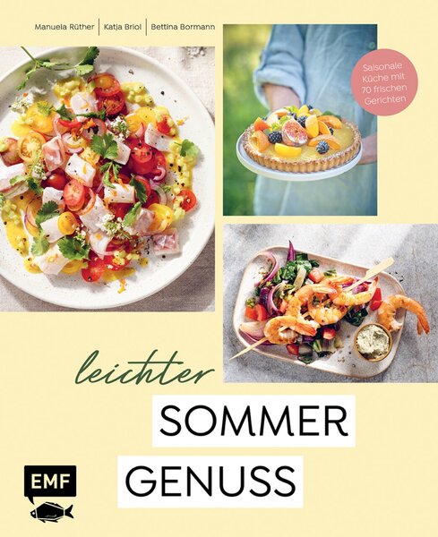 Leichter Sommergenuss, Kochrezepte frisch und leicht